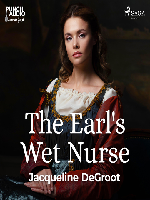 Title details for The Earl's Wet Nurse by Jacqueline Degroot - Wait list